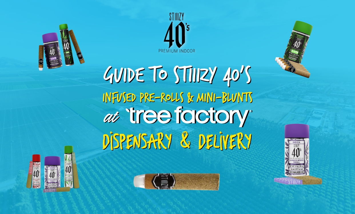 Stiiizy 40S Infused Preroll Packs Archives Tree Factory Cannabis